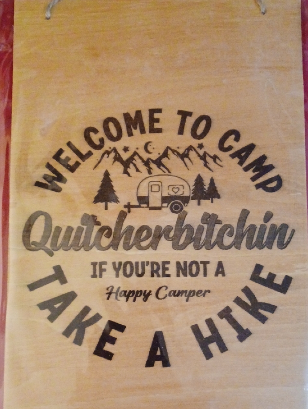 8x10 Welcome to Camp Quitcherbitchin Wood Sign - Natural Wood & Black Text